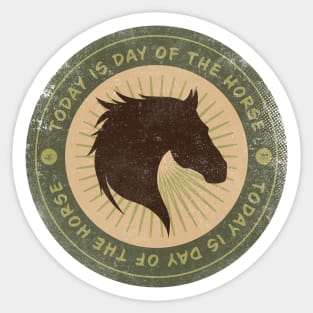 Today is Day of the Horse Badge Sticker